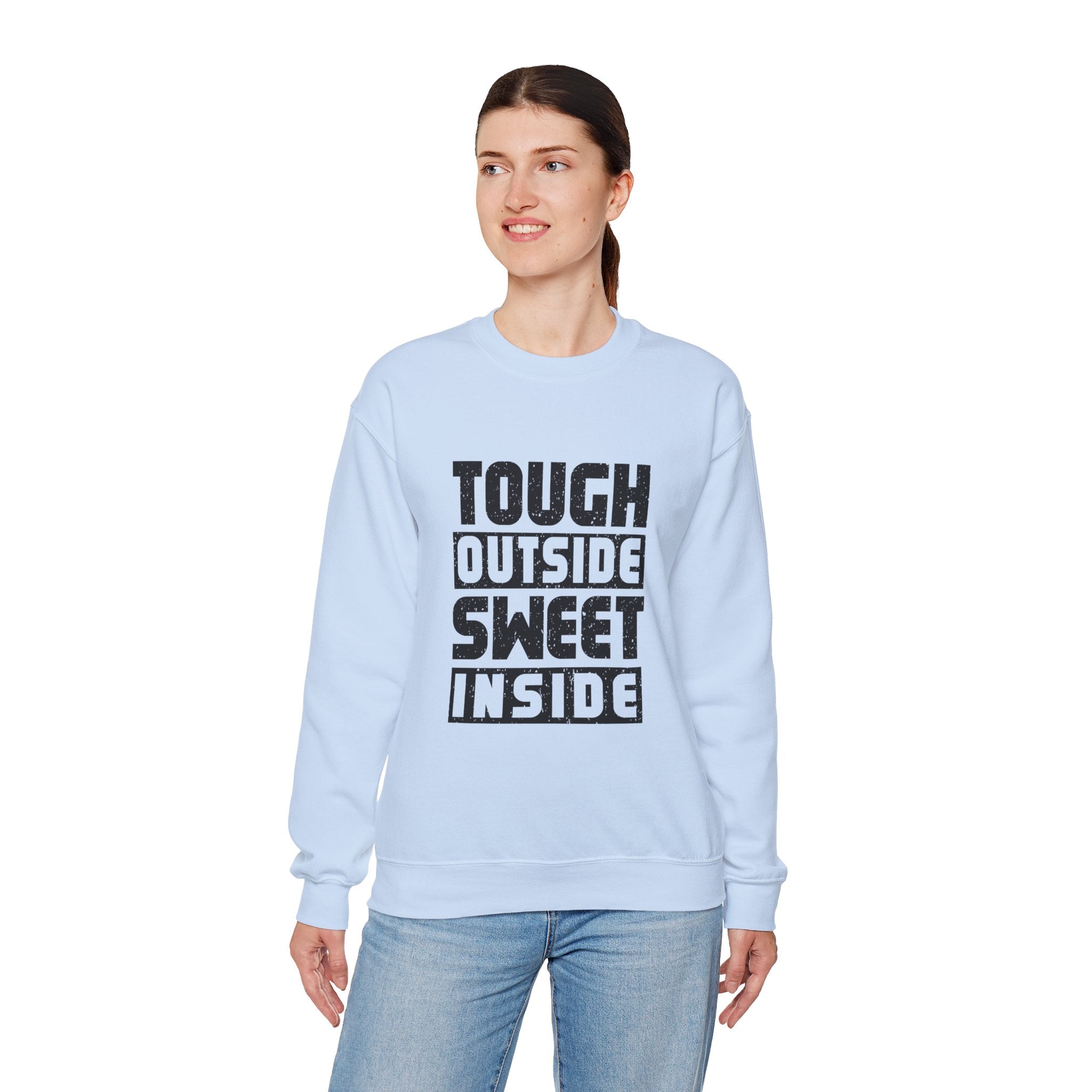 Tough Outside, Sweet Inside Unisex Sweatshirt