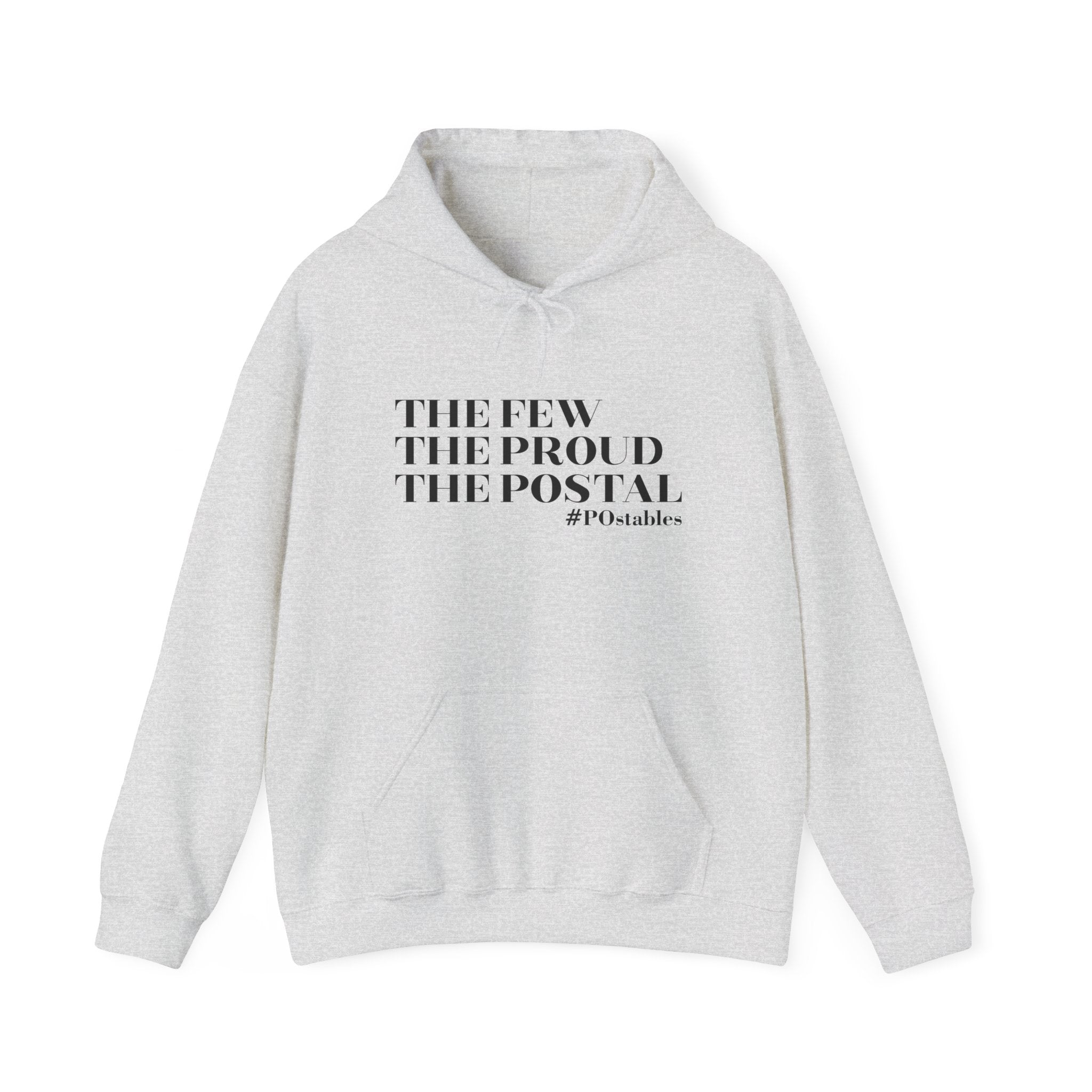 The Few The Proud The Postal Unisex Hoodie