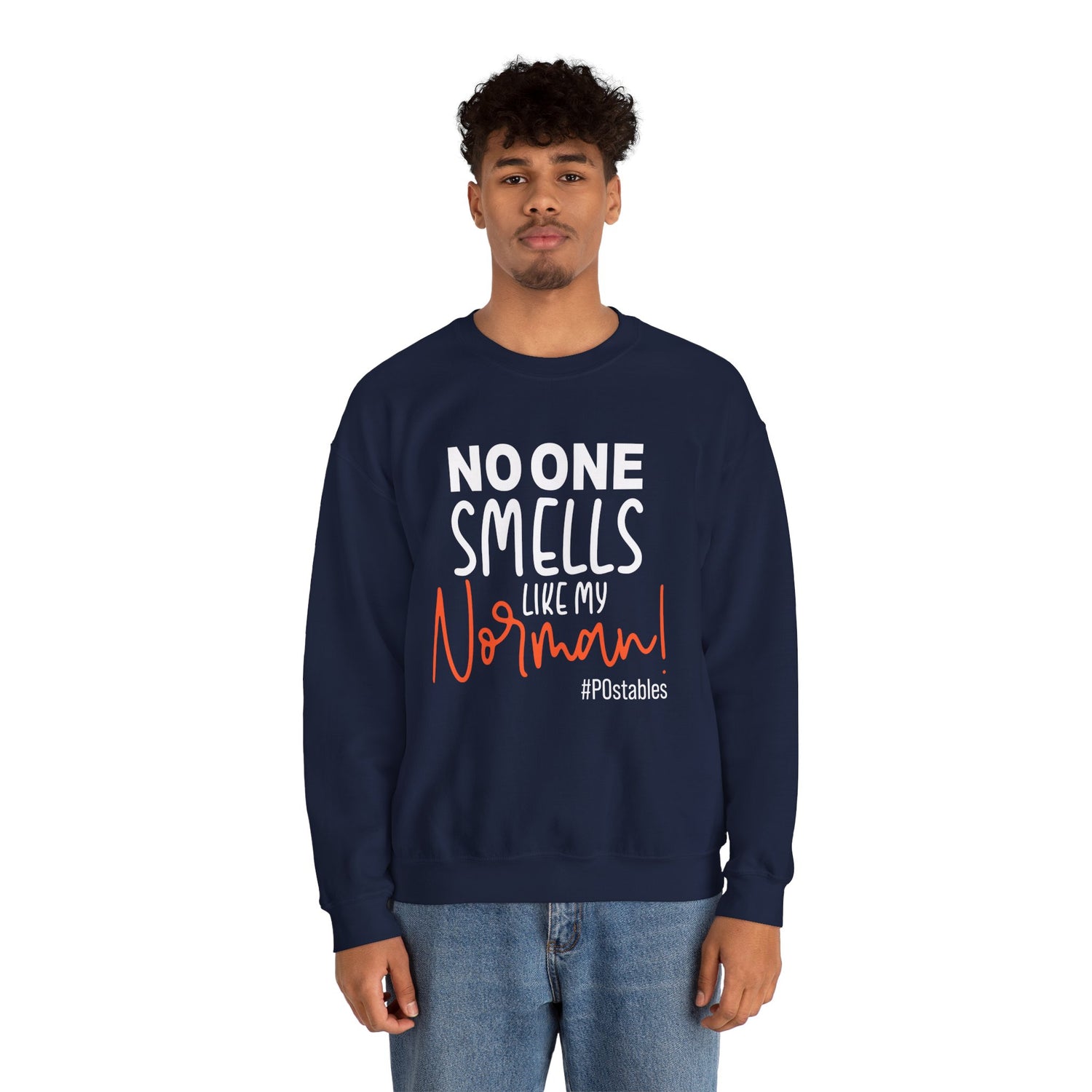 No One Smells Like My Norman Unisex Sweatshirt