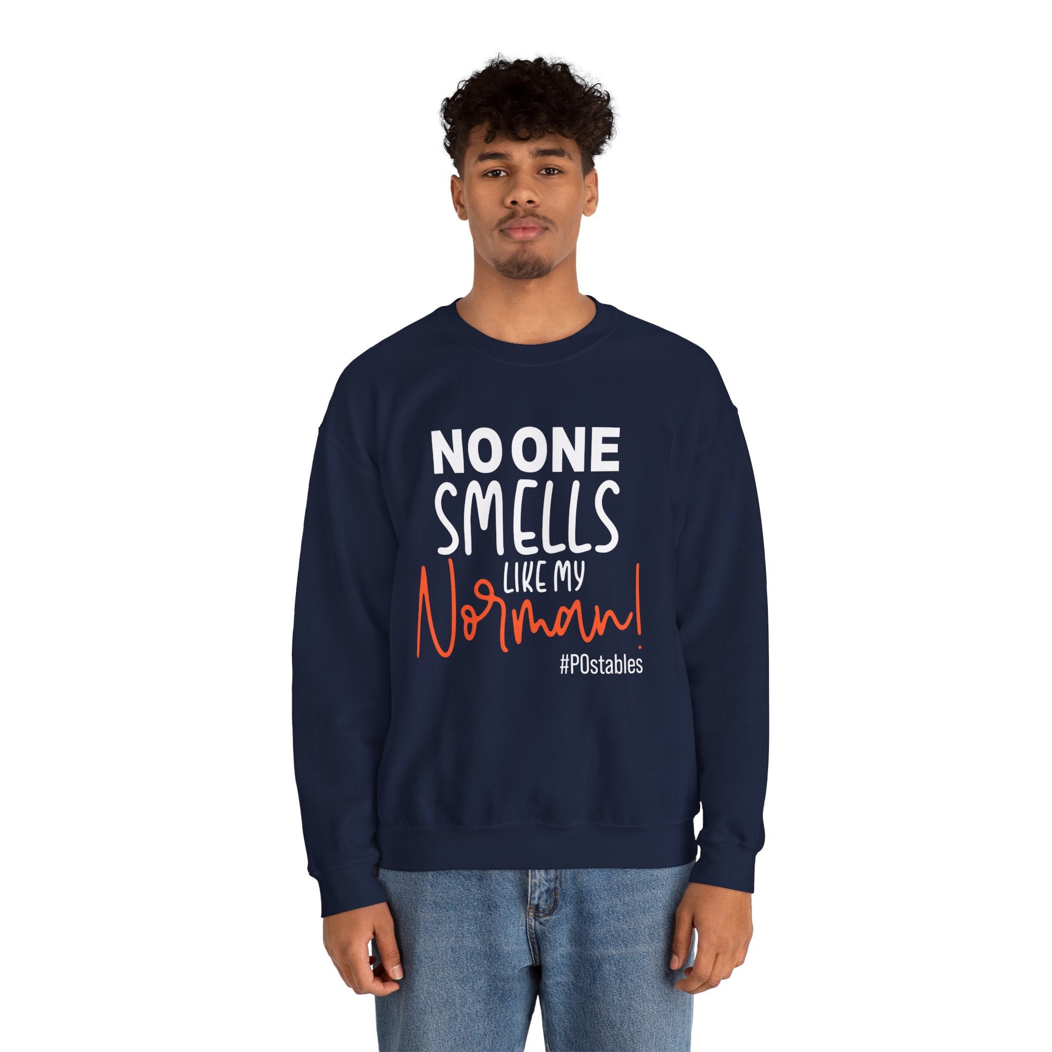 No One Smells Like My Norman Unisex Sweatshirt