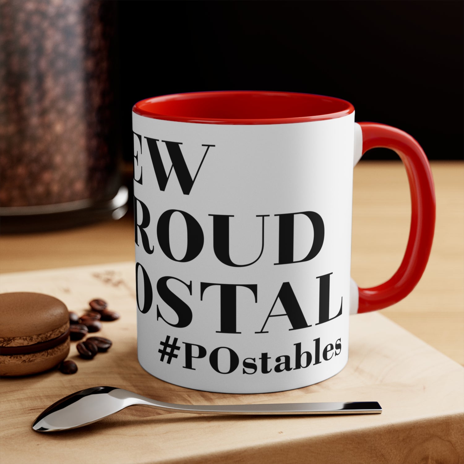 The Few The Proud The Postal Accent Mug