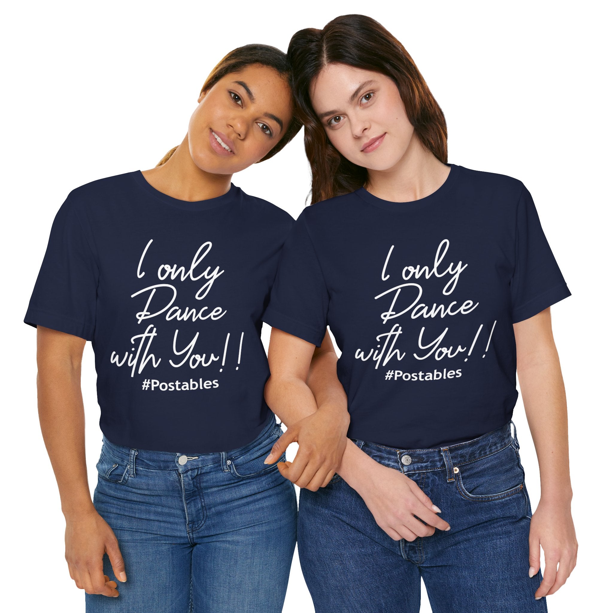 I Only Dance with You Unisex Shirt