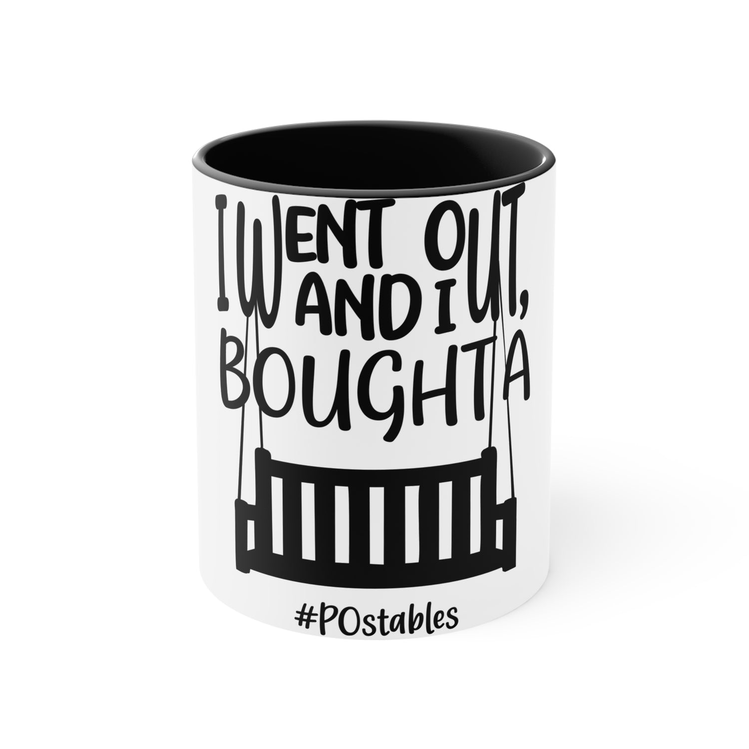 I Went Out And, I Bought A Porch Swing Accent Mug