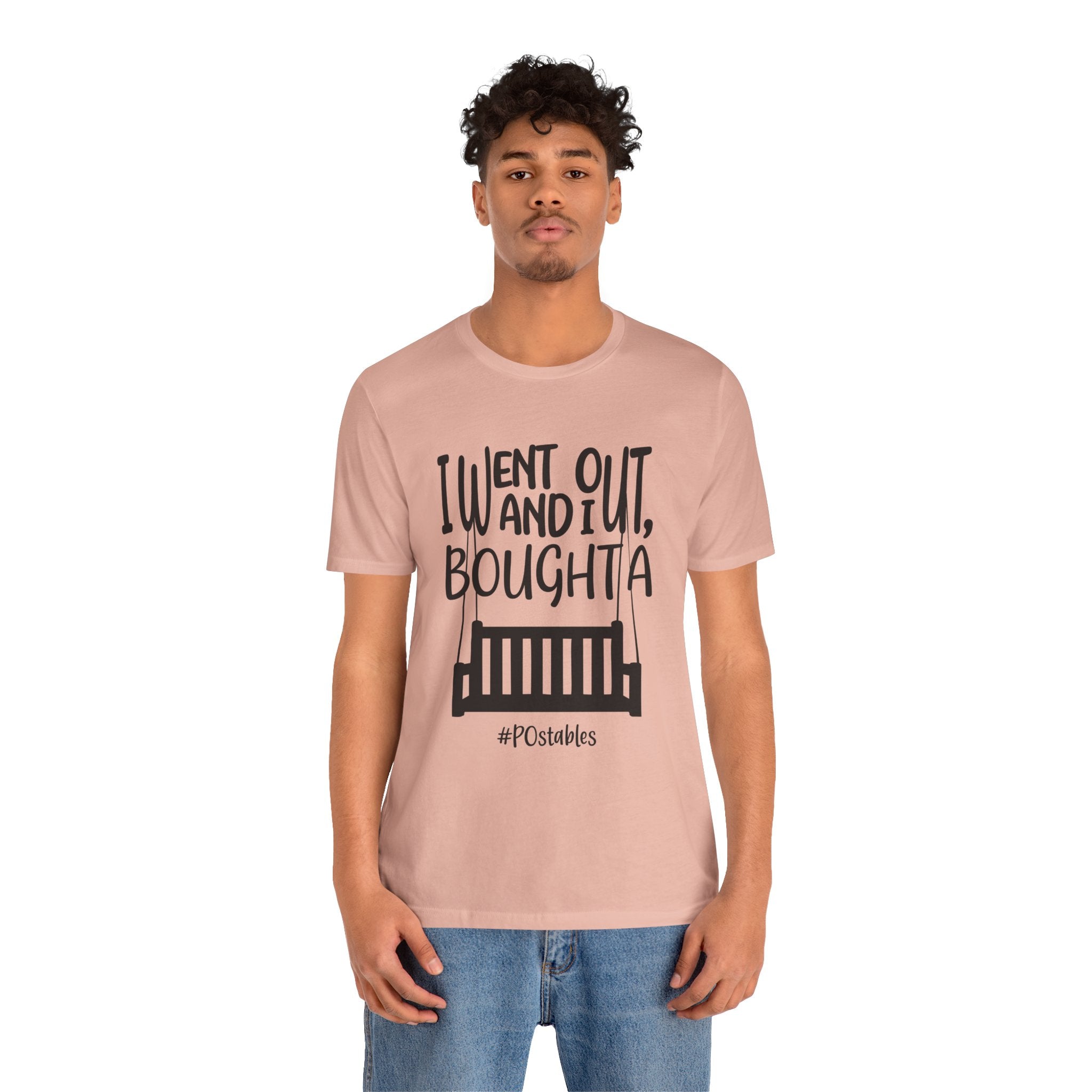 I Went Out and I Bought A Porch Unisex Shirt