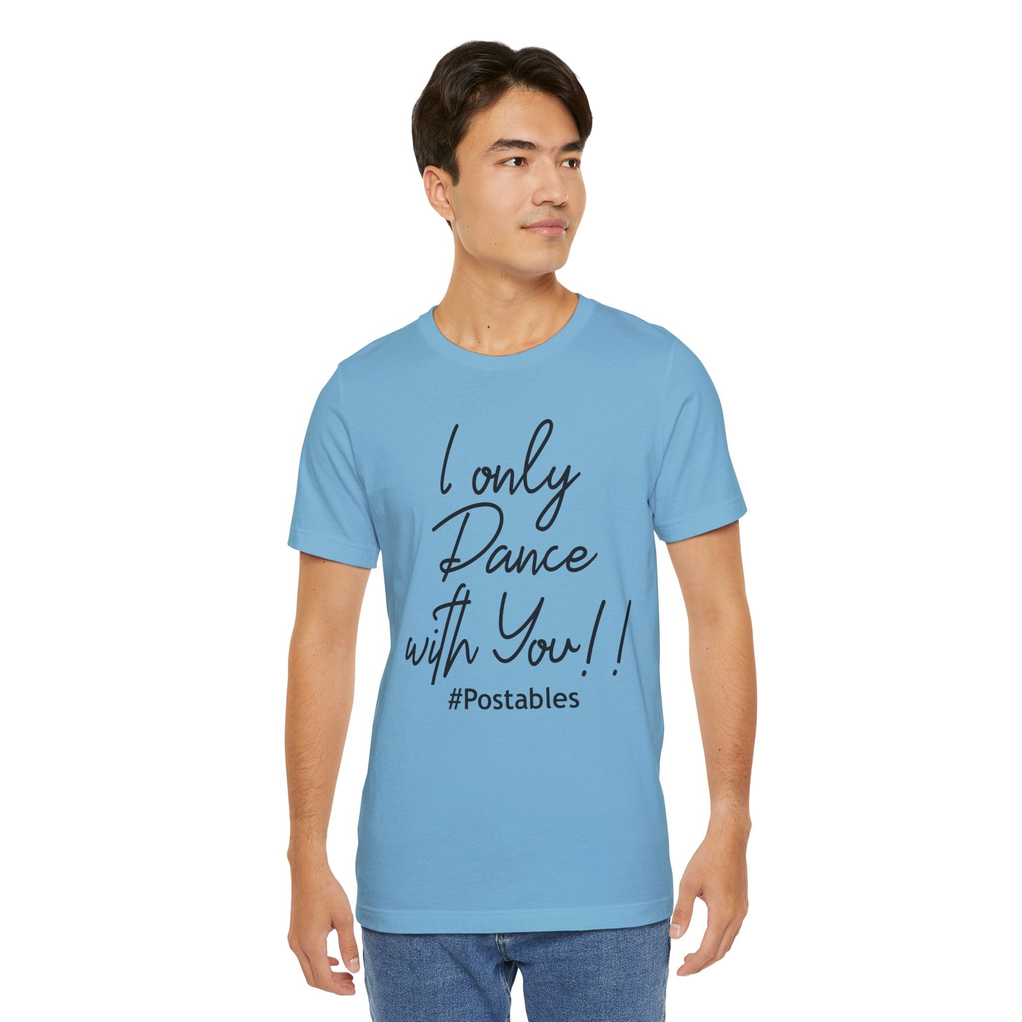 I Only Dance with You Unisex Shirt