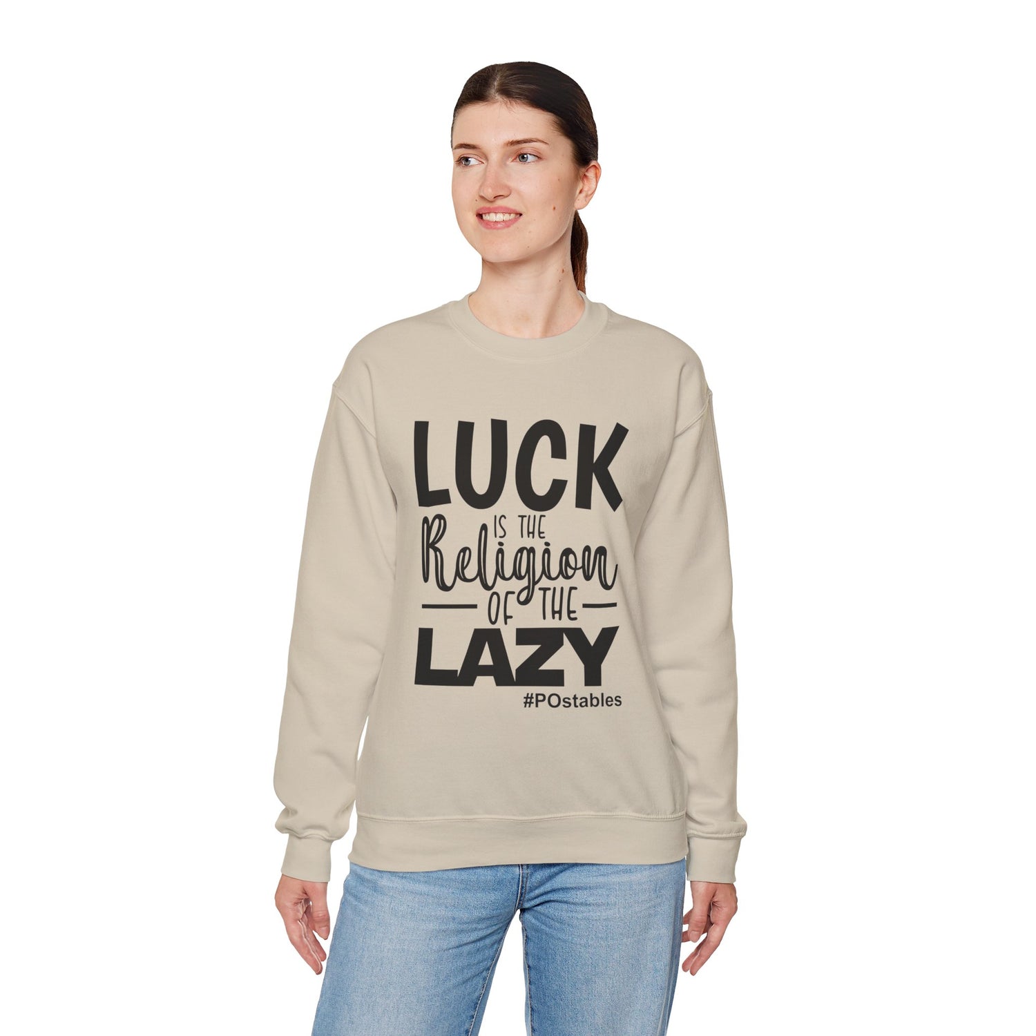 Luck is the Religion of the Lazy Unisex Sweatshirt