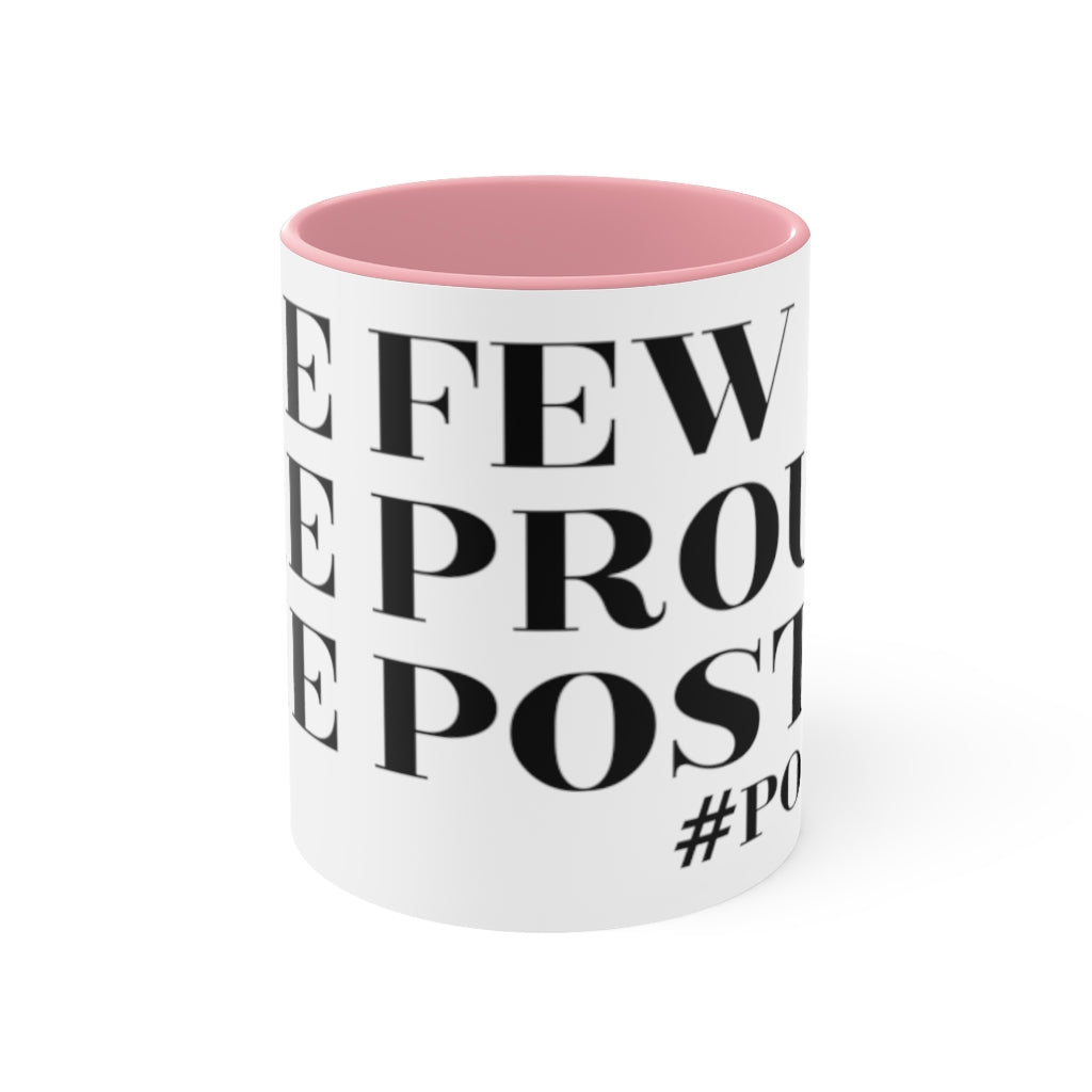 The Few The Proud The Postal Accent Mug