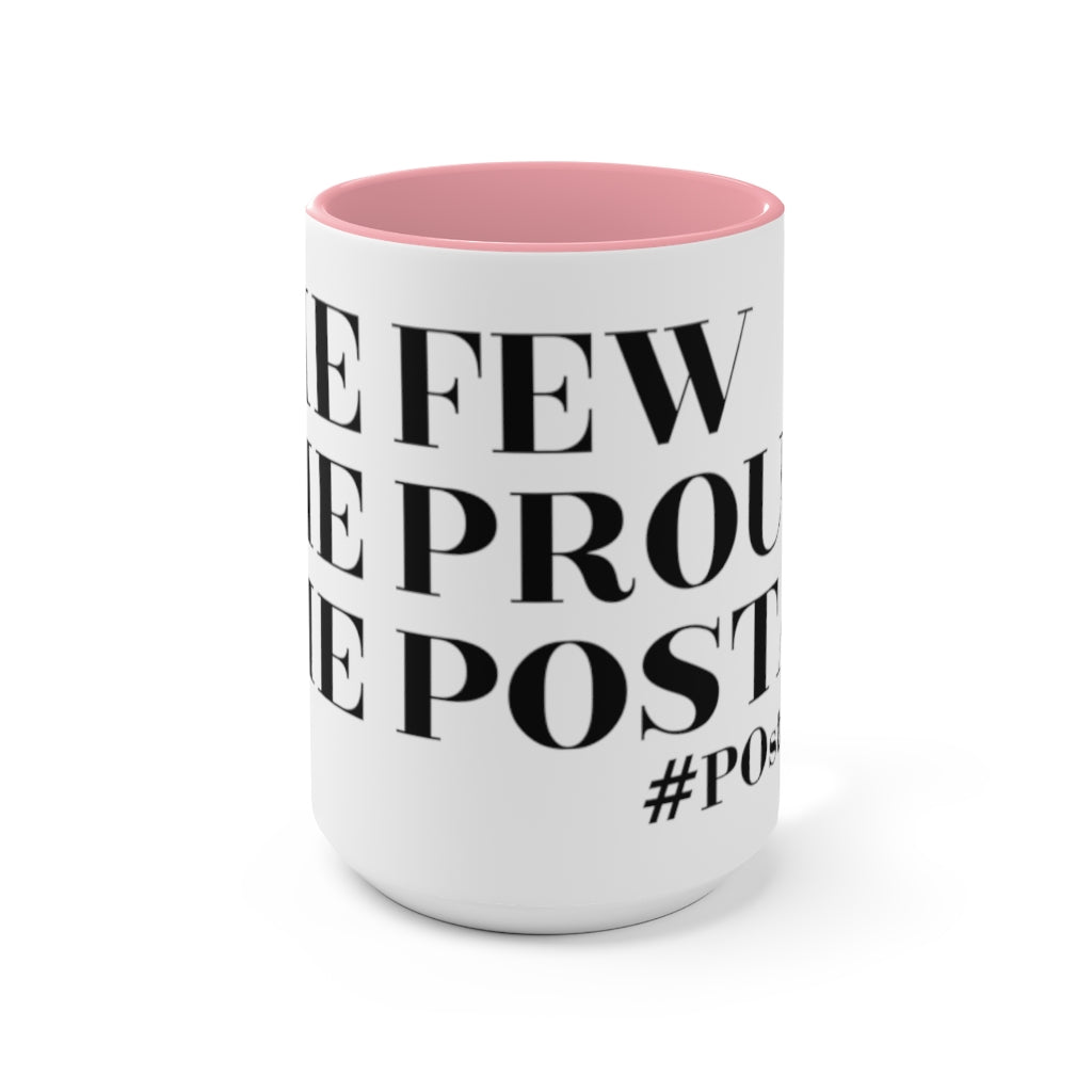 The Few The Proud The Postal Accent Mug