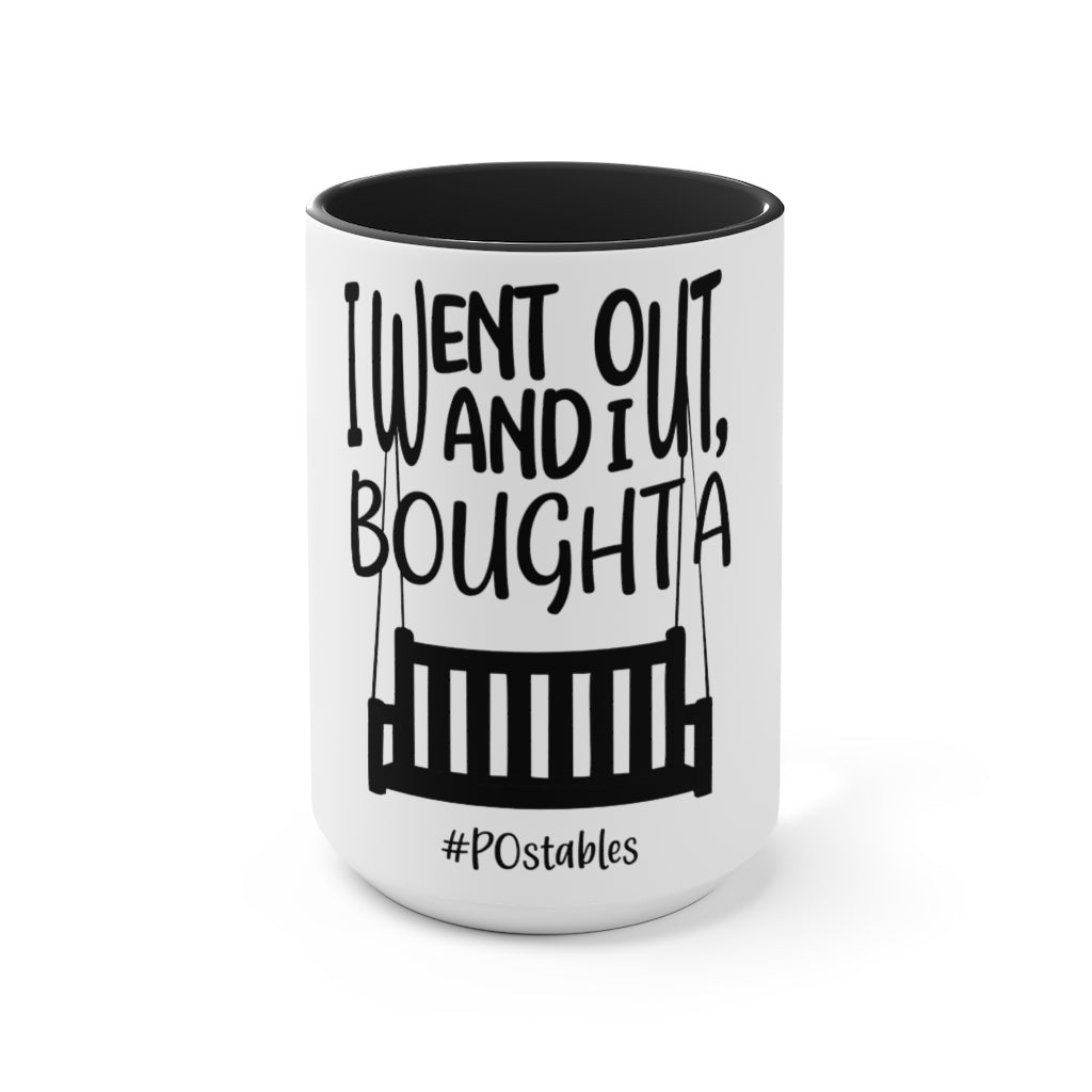 I Went Out And, I Bought A Porch Swing Accent Mug