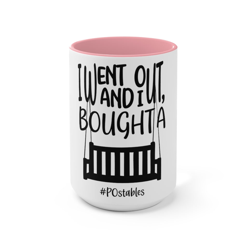 I Went Out And, I Bought A Porch Swing Accent Mug