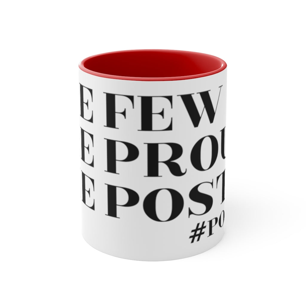 The Few The Proud The Postal Accent Mug
