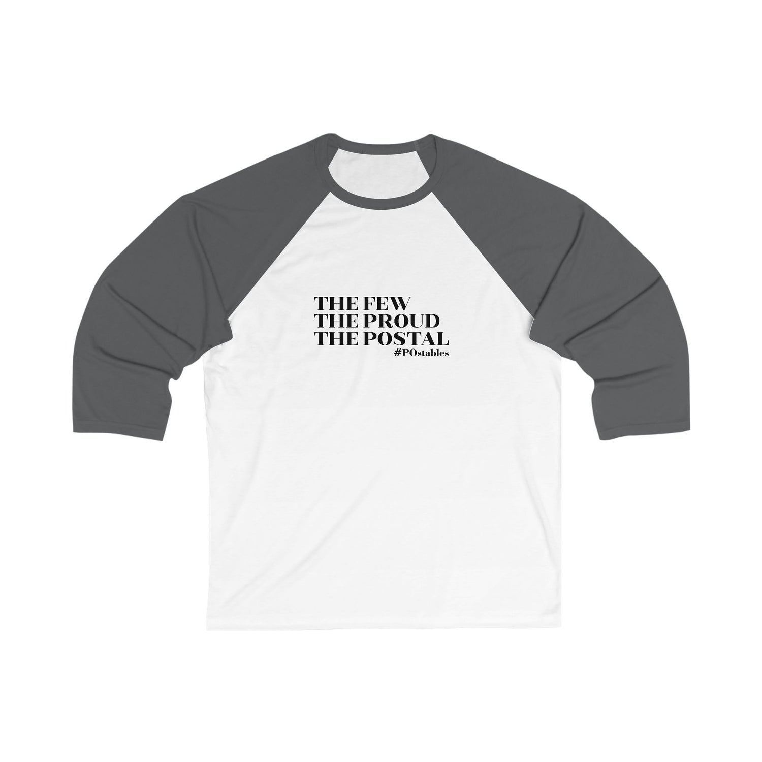 The Few, The Proud, The Postal Unisex 3/4 Sleeve Baseball Tee