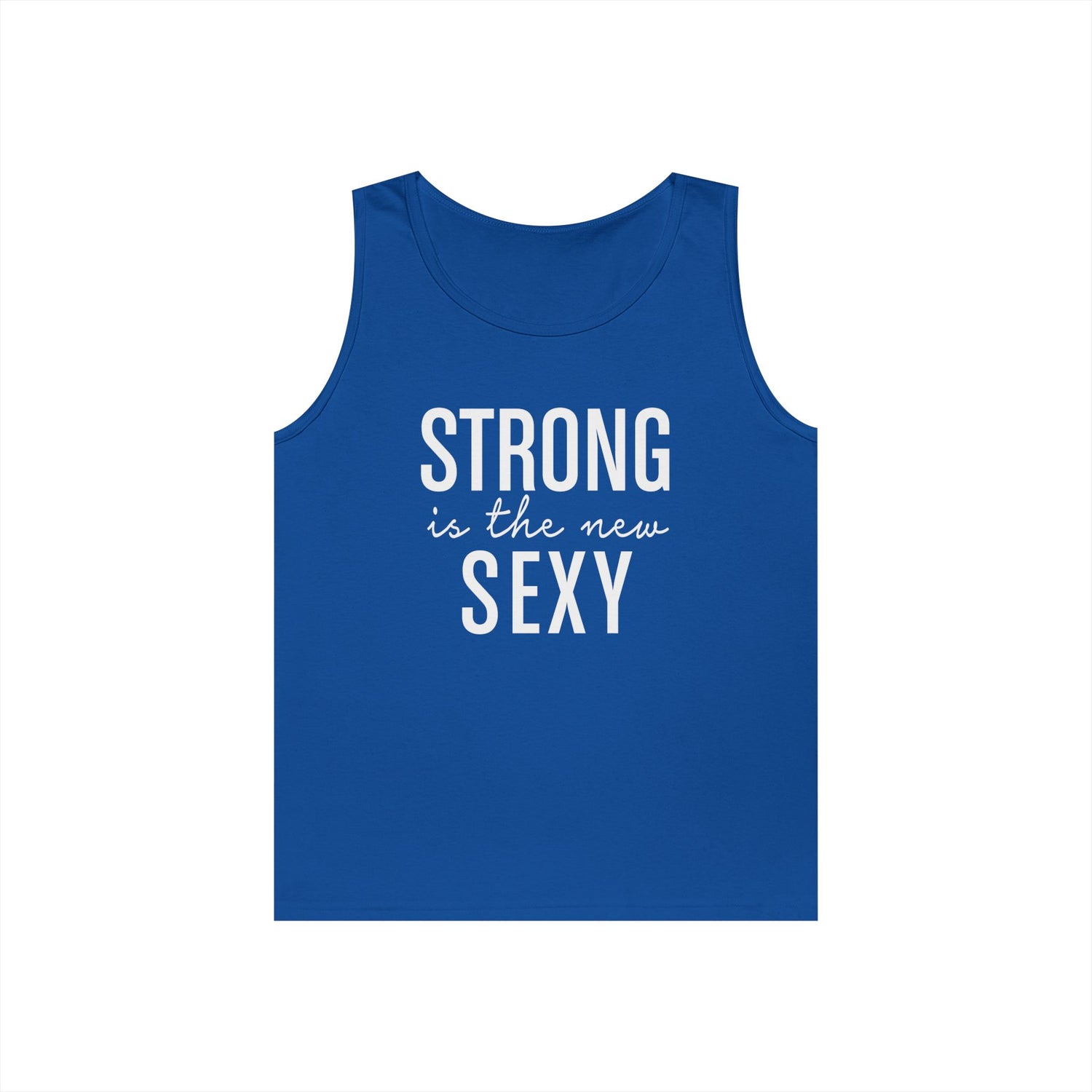 Strong is the New Sexy Unisex Tank Top