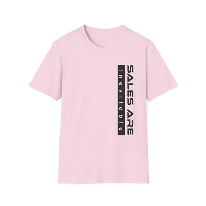 Sales are Inevitable Unisex Shirt