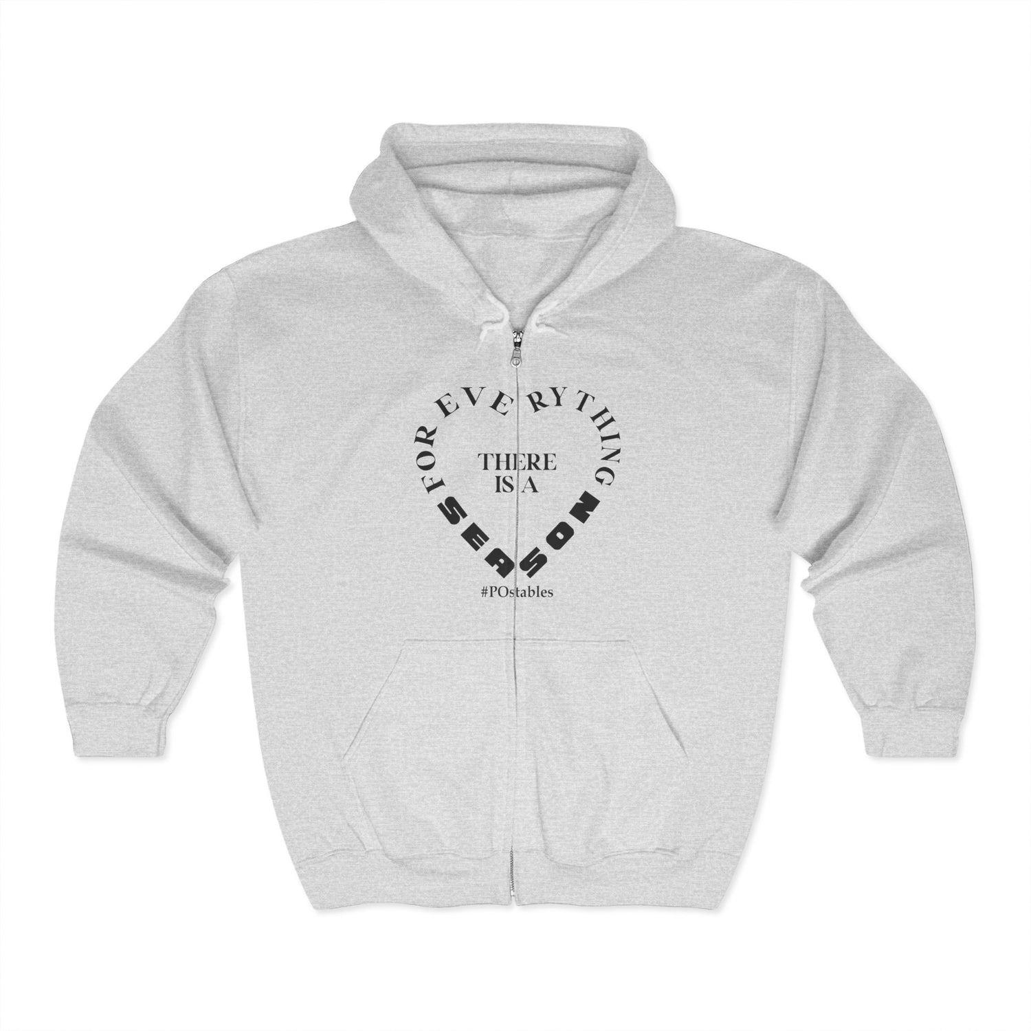 Motivational Zip-Up Hoodie: &quot;For Everything There is a Season&quot;