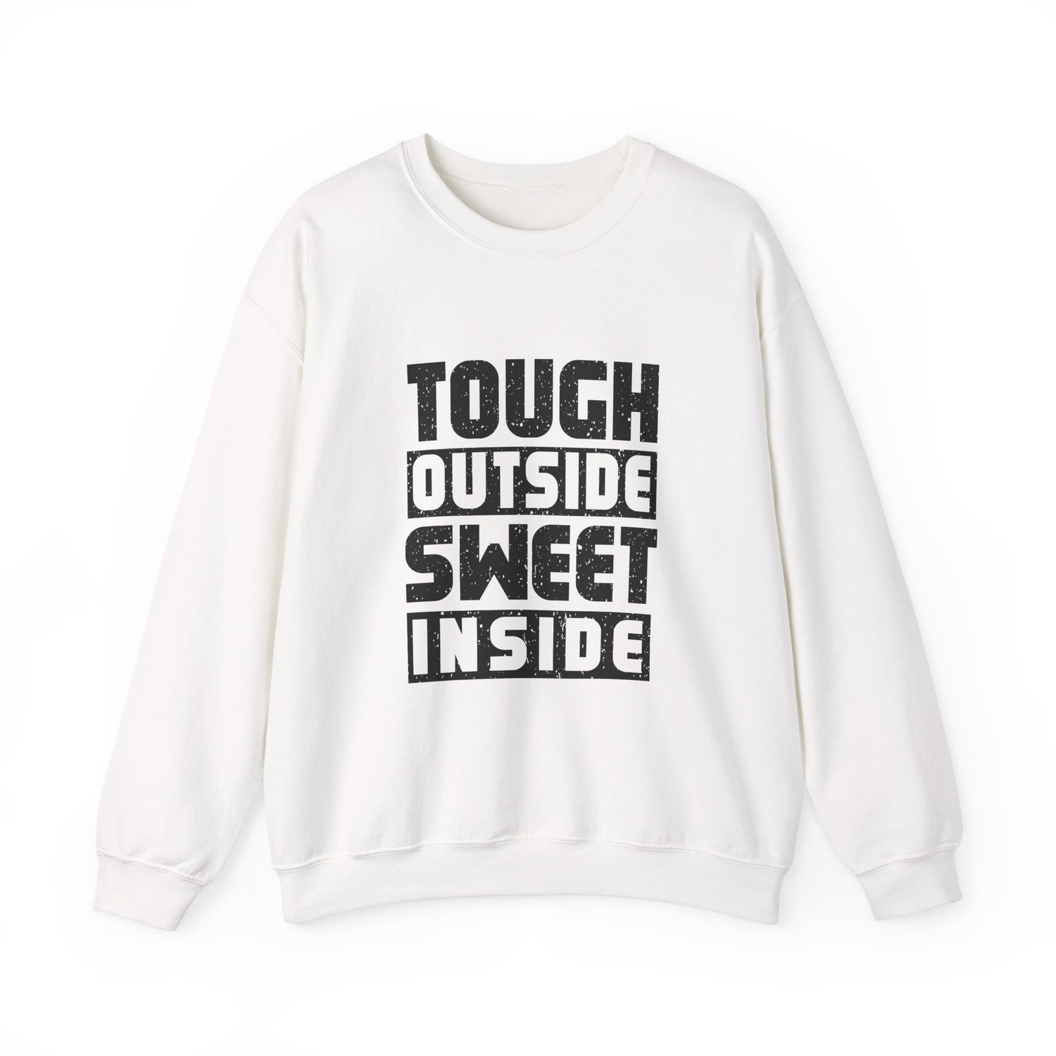 Tough Outside, Sweet Inside Unisex Sweatshirt