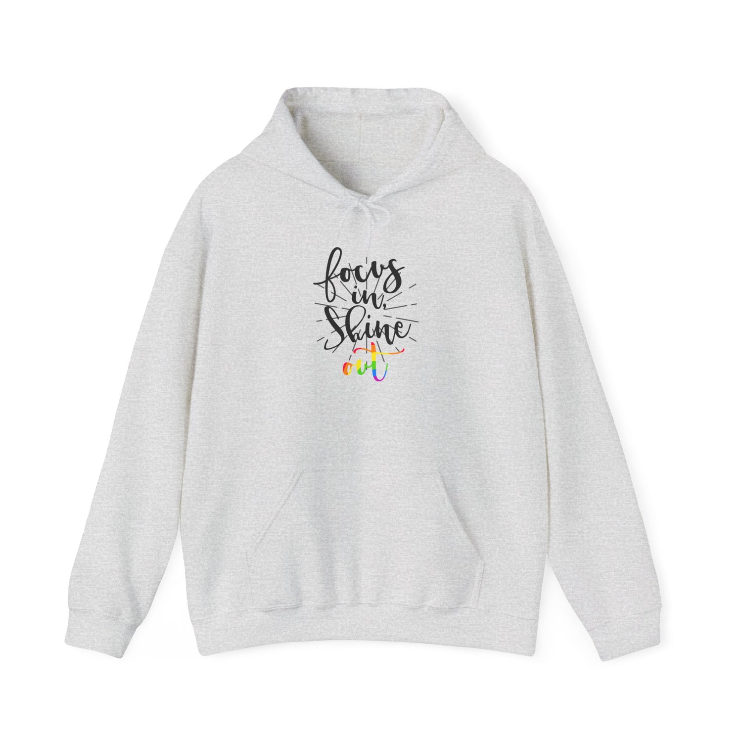 Focus on Shine Unisex Hooded Sweatshirt - Inspirational Hoodie for Comfort and Style