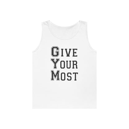 Motivational Gym Men Tank Top - Give Your Most