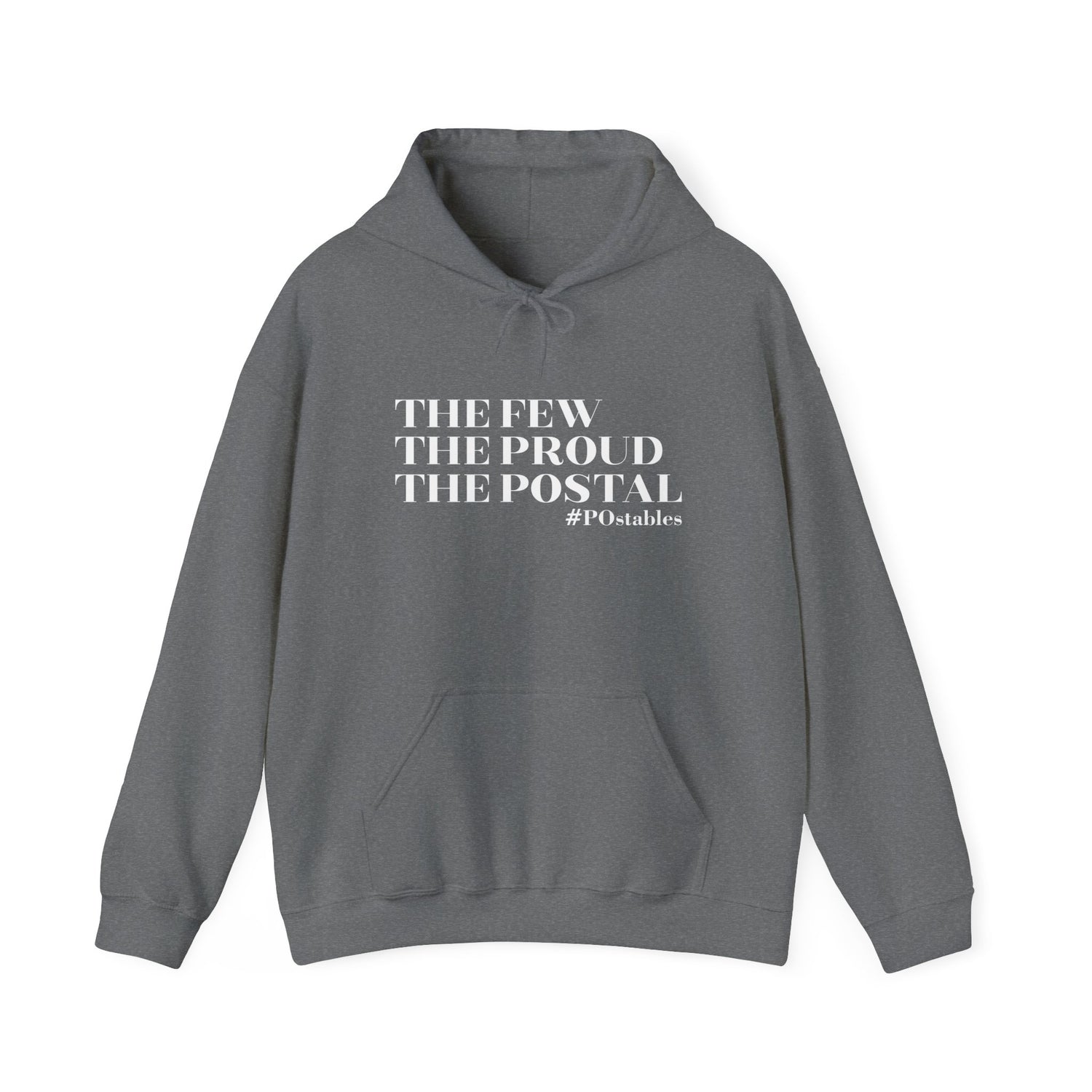 The Few The Proud The Postal Unisex Hoodie