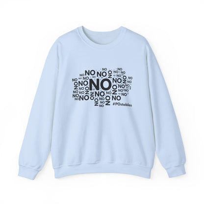 No No No Unisex Sweatshirt