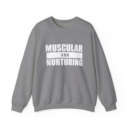 Muscular and Nurturing Unisex Sweatshirt