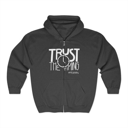 Trust the Timing Zip Hoodie Unisex Zip Hoodie