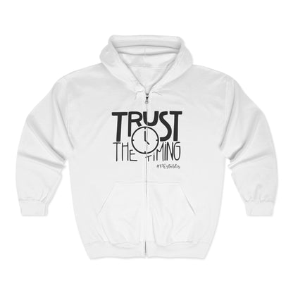 Trust the Timing Zip Hoodie Unisex Zip Hoodie