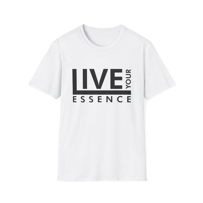 Live Your Essence Unisex Shirt