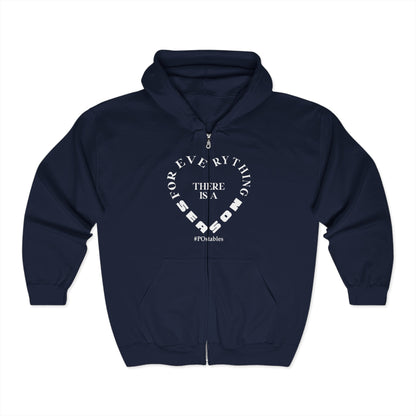 For Everything There is a Season Unisex Zip Hoodie