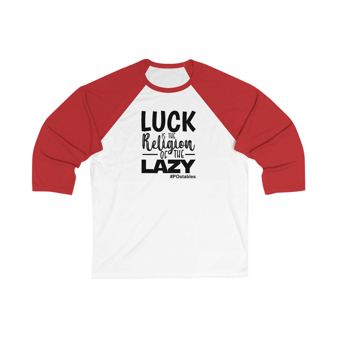Luck is The Religion of The Lazy Unisex Baseball Shirt