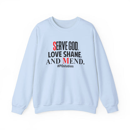 Serve God, Love Shane, and Mend Unisex Sweatshirt