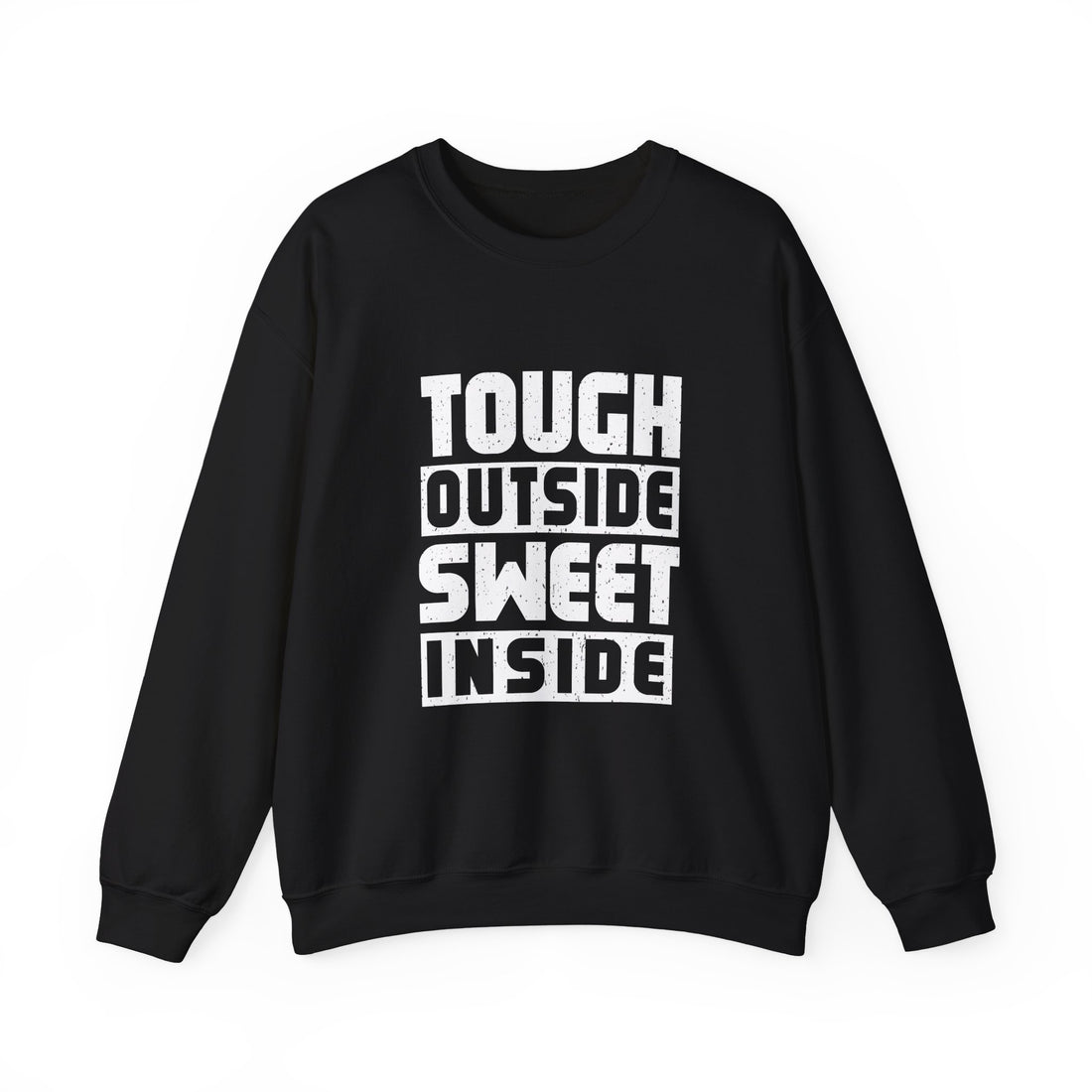 Tough Outside, Sweet Inside Unisex Sweatshirt