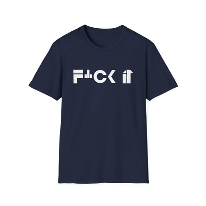 Casual Statement T-Shirt - &quot;F*CK It&quot; Unisex Softstyle Tee