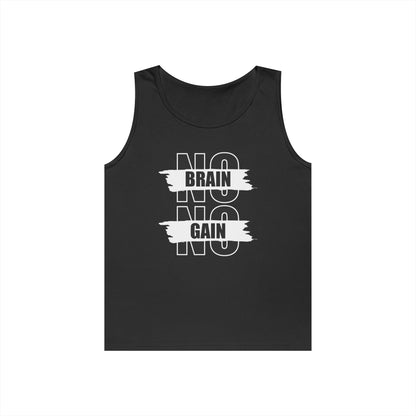 No Brain No Gain Unisex Tank Top
