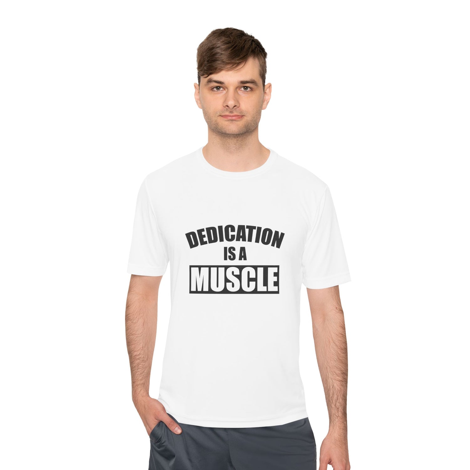 Dedication is a Muscle Performance Tee - Unisex Moisture Wicking Shirt for Fitness Lovers