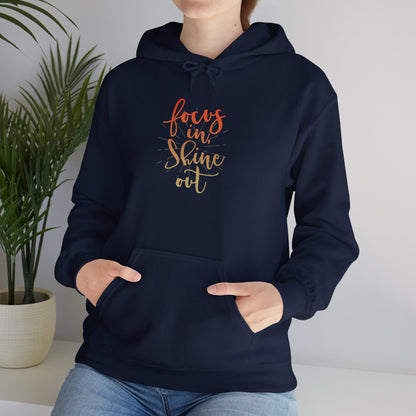 Focus in, Shine Out Unisex Hoodie