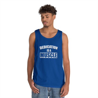 Dedication is a Muscle Unisex Tank Top