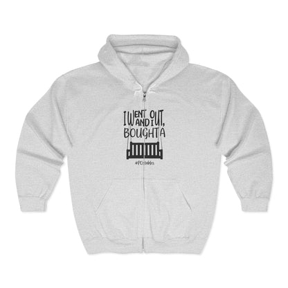 I Went Out and Bought a Porch Unisex Zip Hoodie