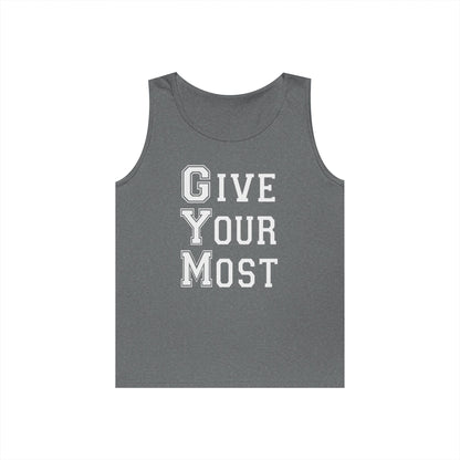 Motivational Gym Men Tank Top - Give Your Most