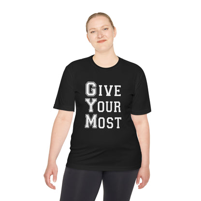 Unisex Gym Motivational Tee - &quot;Give Your Most&quot;