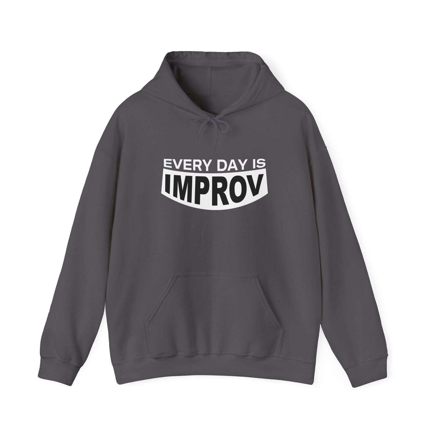 Every Day Is Improv Unisex Hoodie