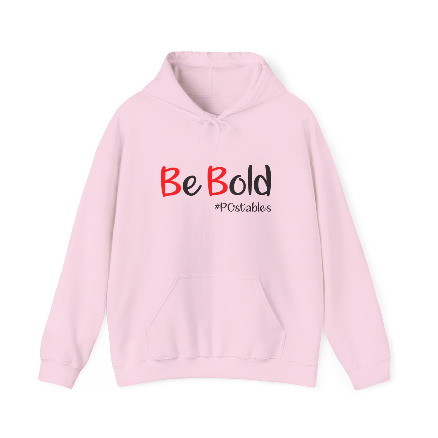 Be Bold Unisex Hoodie