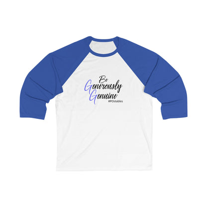 Be Generously Genuine Unisex Baseball Tee