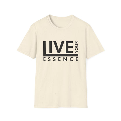 Live Your Essence Unisex Shirt
