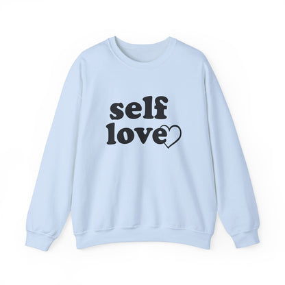 Self Love Unisex Crewneck Sweatshirt - Cozy &amp; Inspirational