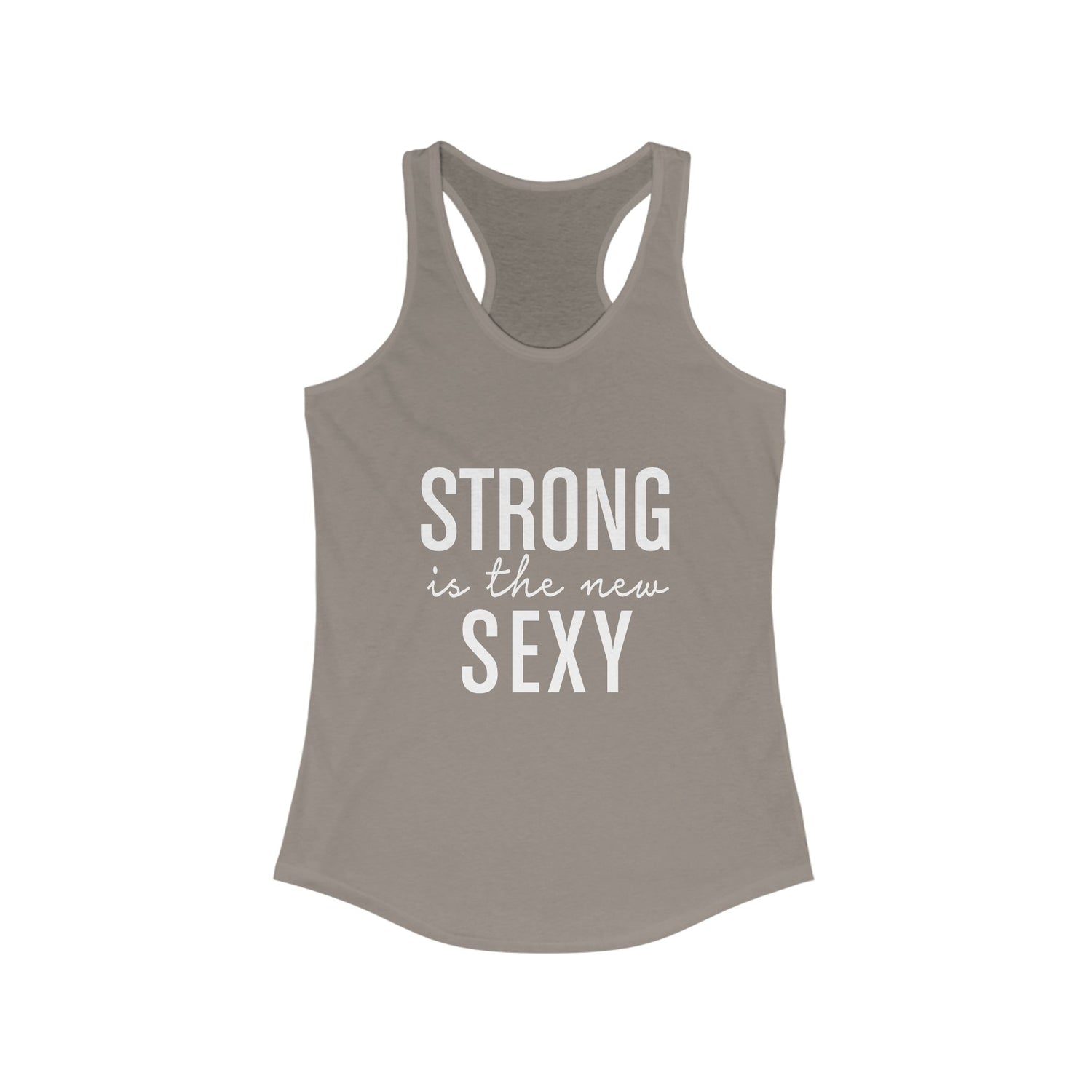 Strong is the New Sexy Racerback Tank - Women&