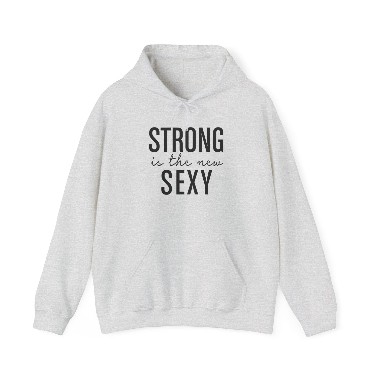 Strong is the New Sexy Hoodie - Unisex Heavy Blend Sweatshirt for Empowerment