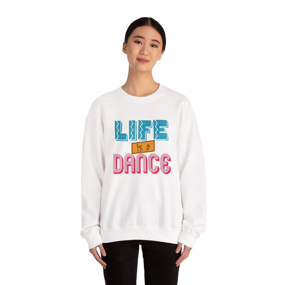 Life is a Dance Unisex Sweatshirt