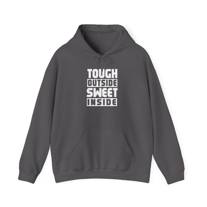 Tough Outside Sweet Inside Hoodie