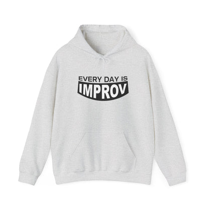 Every Day Is Improv Unisex Hoodie
